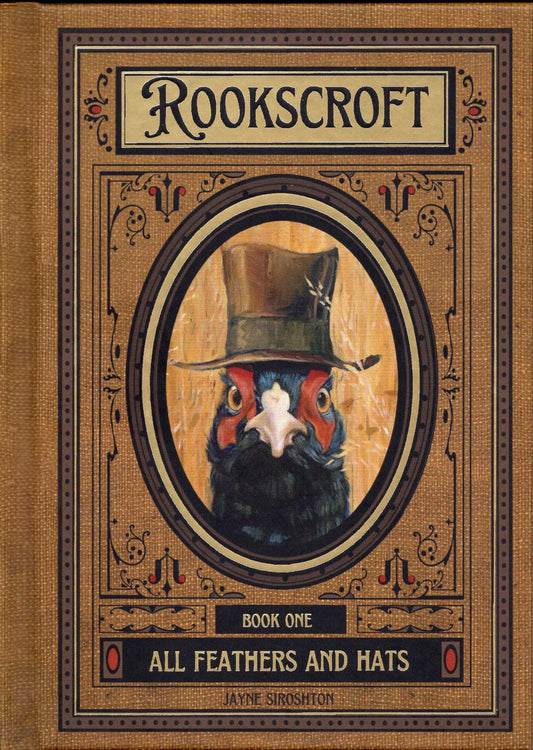 Rookscroft Book One : All Feathers and Hats (Hardback)